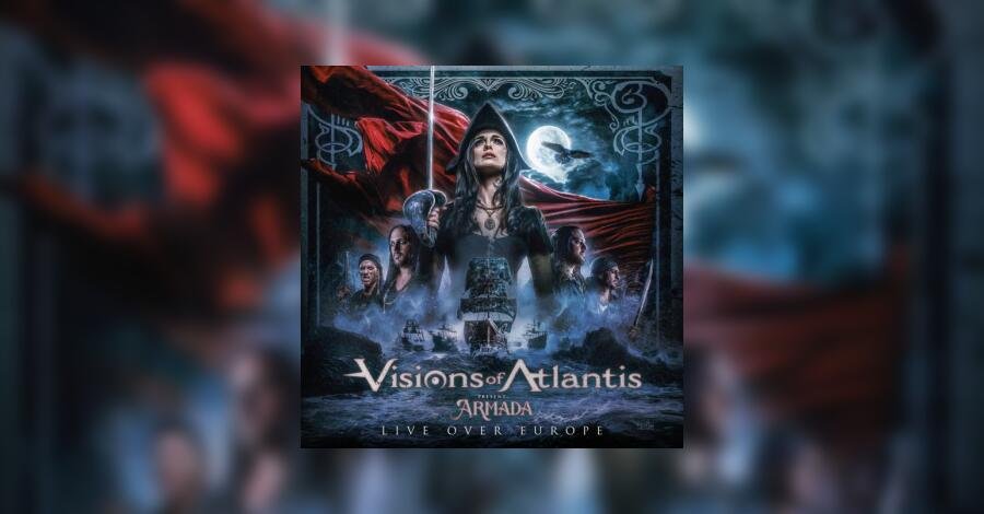 Visions of Atlantis – Armada Live Over Europe Review • Metal.de
