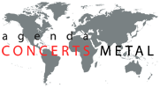Agenda des concerts et festivals metal / hardrock / punk à Travers le Monde