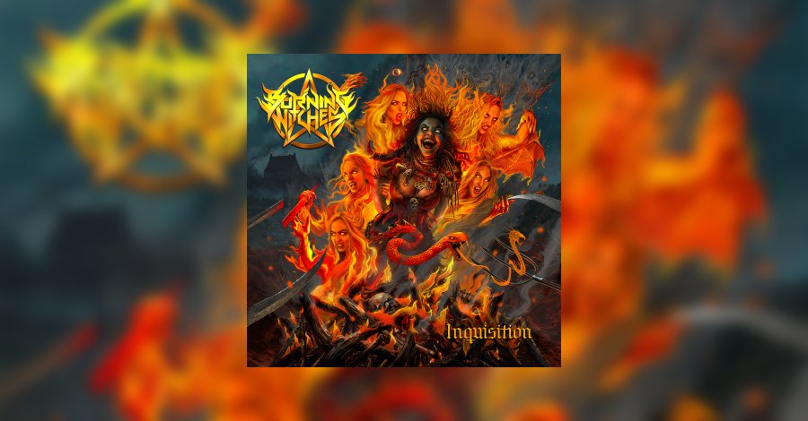 Burning Witches – Inquisition • Die Review Auf Metal.de