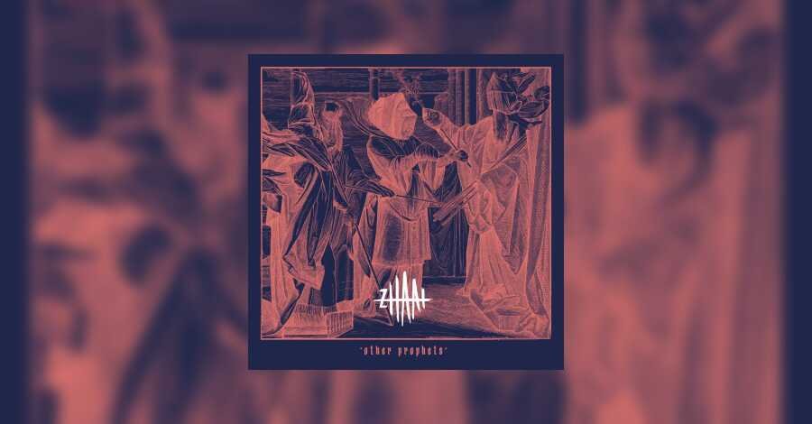 Zhaat – Autres Prophètes • Debüt Review • metal.de