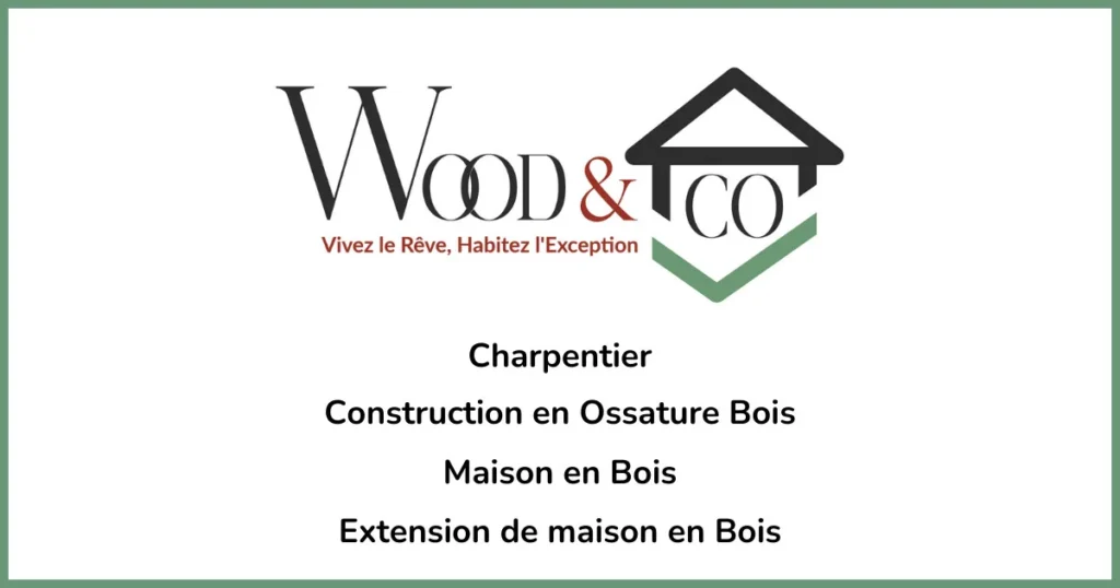 Wood&Co | Charpentier Bourg-en-Bresse | Construction Bois Wood&Co | Charpentier Bourg-en-Bresse | Construction Bois