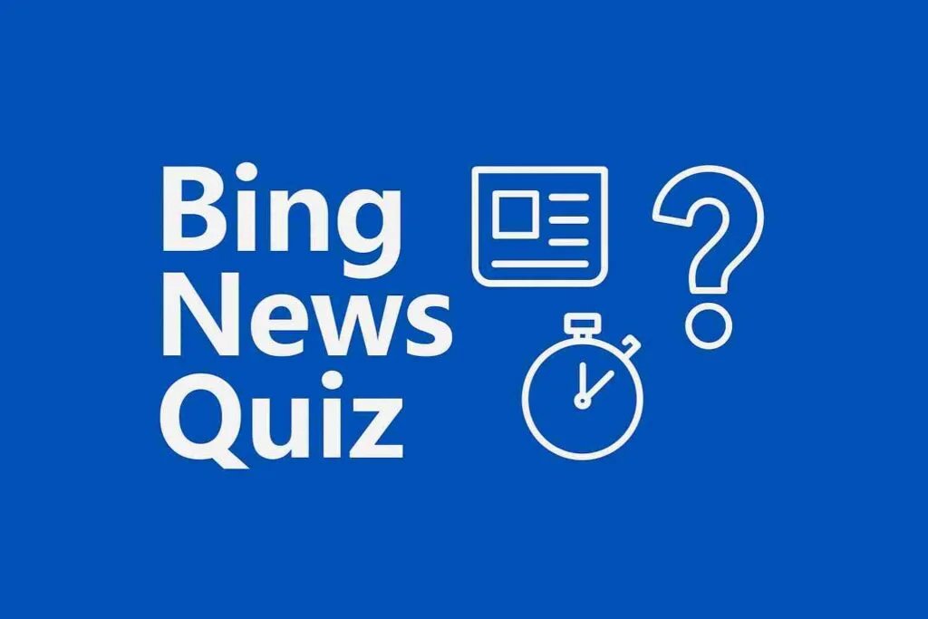 Bing News Quiz – Défi hebdomadaire sur l’actualité à 4 niveaux (États-Unis, monde, divertissement, sports) Bing News Quiz – Défi hebdomadaire sur l’actualité à 4 niveaux (États-Unis, monde, divertissement, sports)